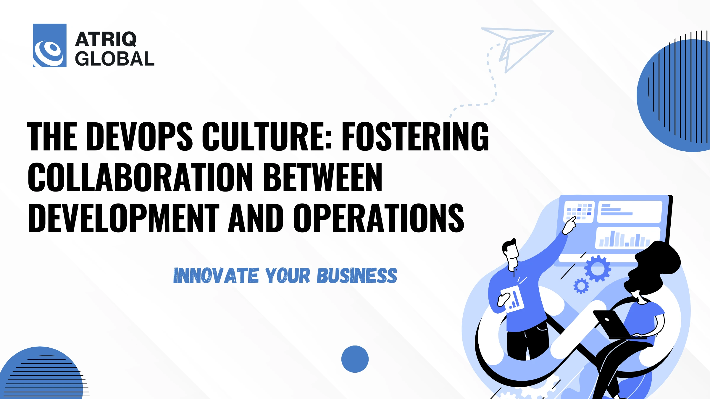 The Devops Culture: Fostering Collaboration Between Development and Operations