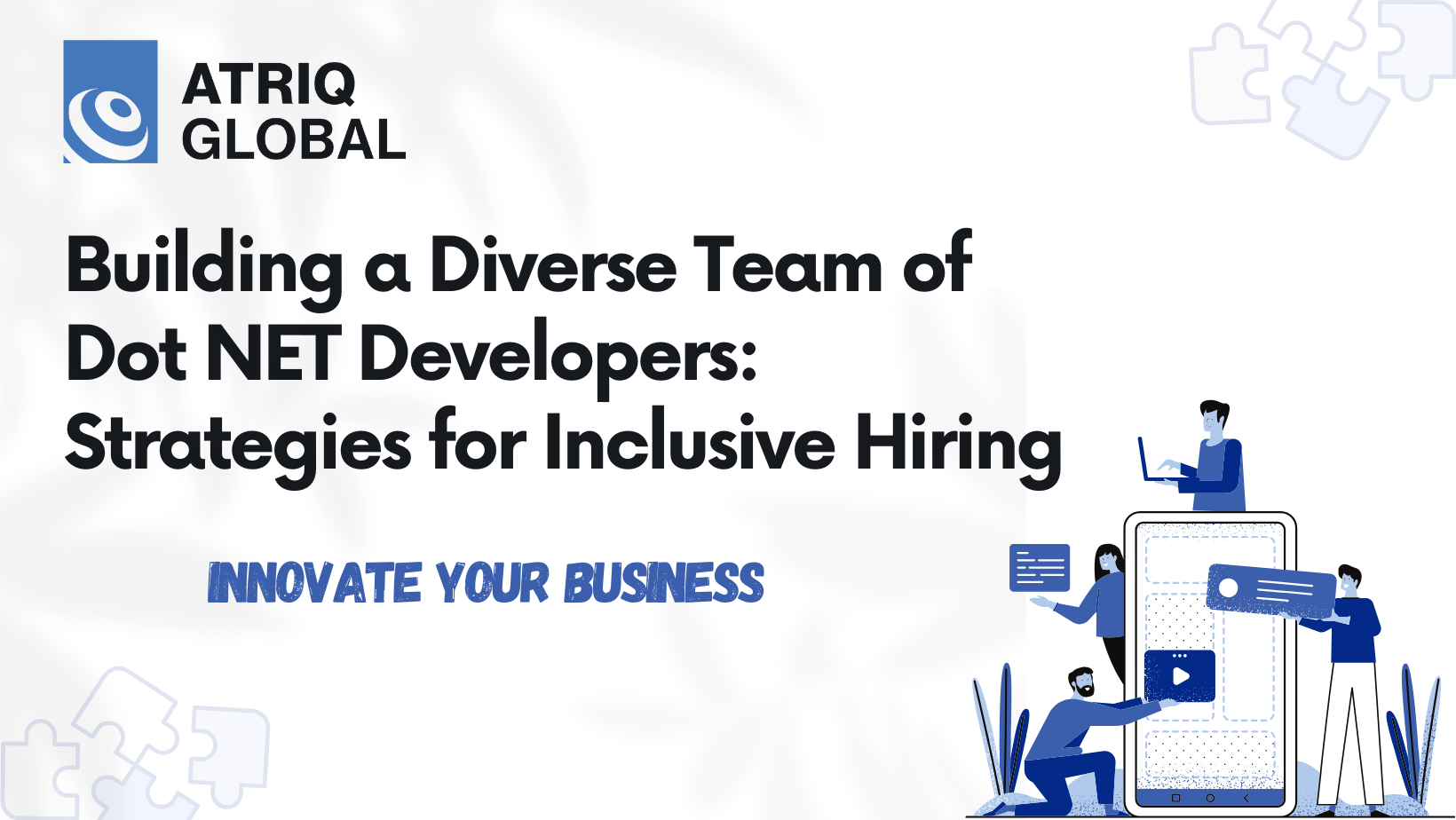 Building a Diverse Team of .NET Developers: Strategies for Inclusive Hiring